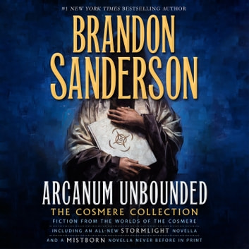 Brandon Sanderson - Arcanum Unbounded Audiobook