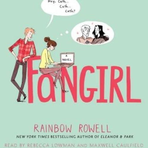 Rainbow Rowell - Fangirl Audiobook Free Online