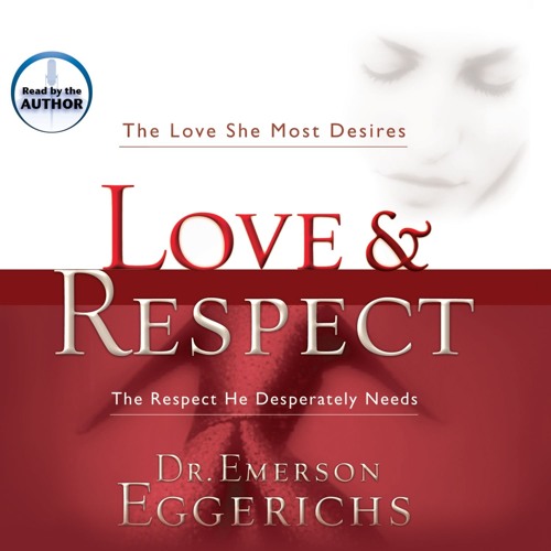 Dr. Emerson Eggerichs - Love &Amp; Respect Audiobook