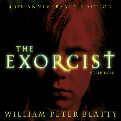 William Peter Blatty - The Exorcist Audiobook
