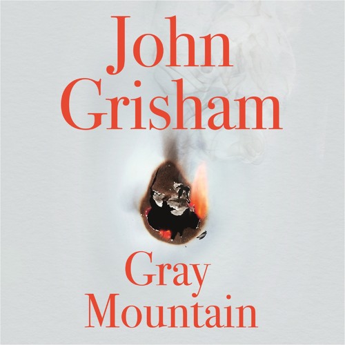 John Grisham - Gray Mountain Audiobook