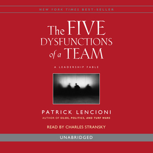 Patrick Lencioni - The Five Dysfunctions of a Team Audiobook
