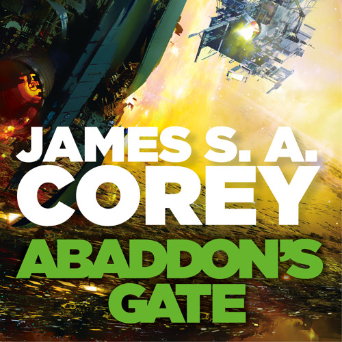 James S. A. Corey - Abaddon'S Gate Audiobook