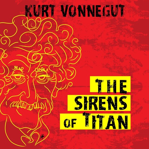 Kurt Vonnegut - Sirens of Titan Audiobook