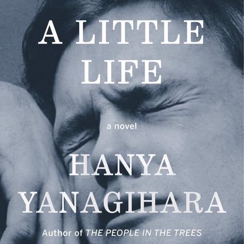 Hanya Yanagihara - A Little Life Audiobook