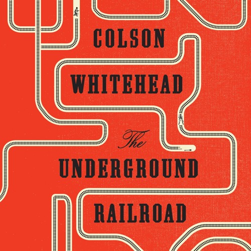 The Underground Railroad Audiobook by Colson Whitehead