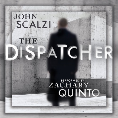 John Scalzi - The Dispatcher Audiobook