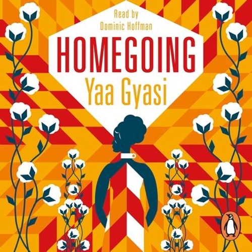 Yaa Gyasi - Homegoing Audiobook