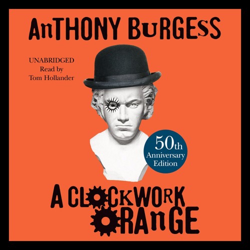 Anthony Burgess - A Clockwork Orange Audiobook