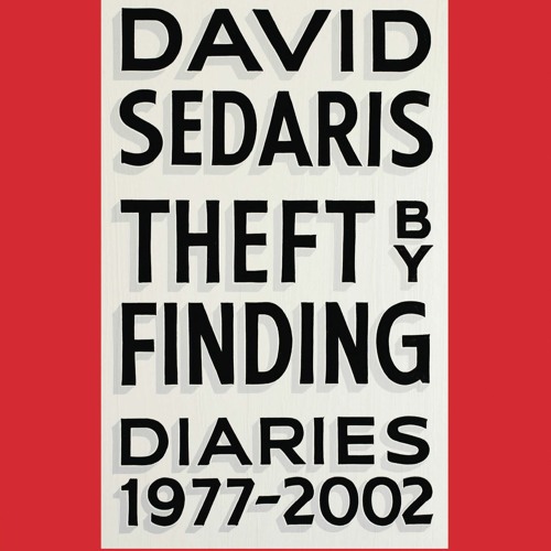 David Sedaris - Theft by Finding Audiobook