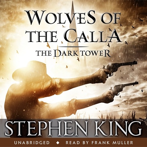 Stephen King - The Wolves of the Calla Audiobook