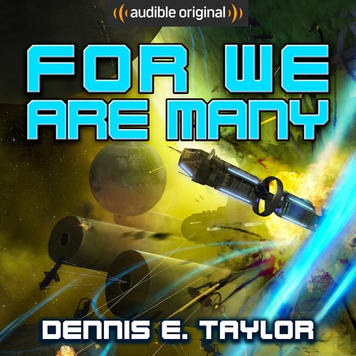 For We Are Many Audiobook by Dennis E. Taylor