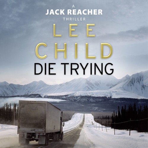 Lee Child - Die Trying Audiobook
