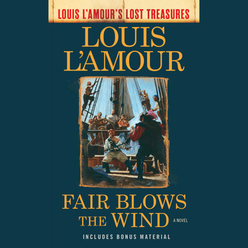 Louis L'Amour - Fair Blows the Wind Audiobook