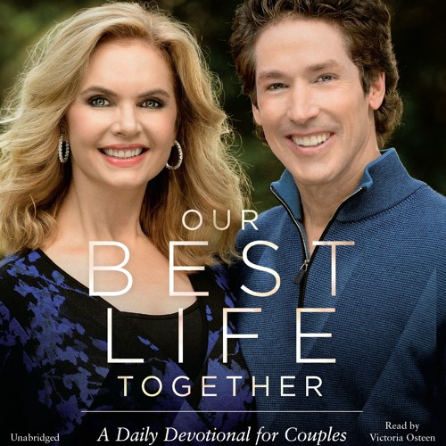 Joel Osteen - Our Best Life Together Audiobook