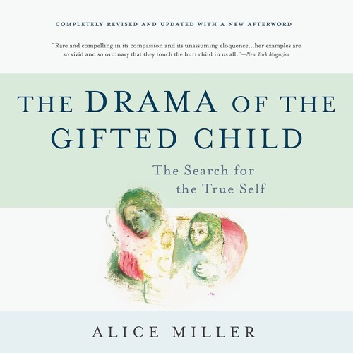 Alice Miller - The Drama of the Gifted Child Audiobook