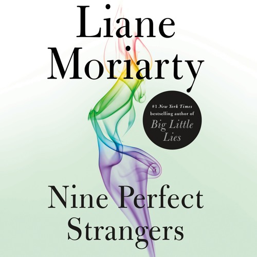 Liane Moriarty - Nine Perfect Strangers Audiobook