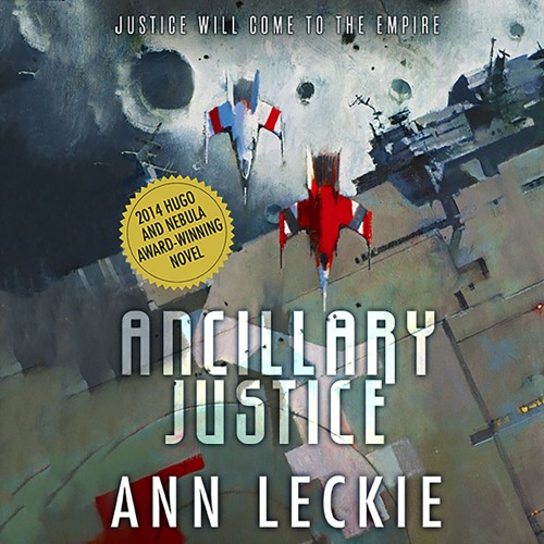 Ann Leckie - Ancillary Justice Audiobook