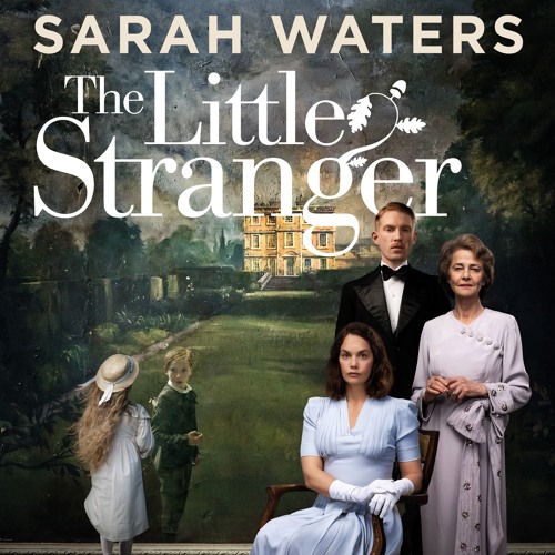 Sarah Waters - The Little Stranger Audiobook