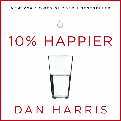 Dan Harris - 10% Happier Audiobook
