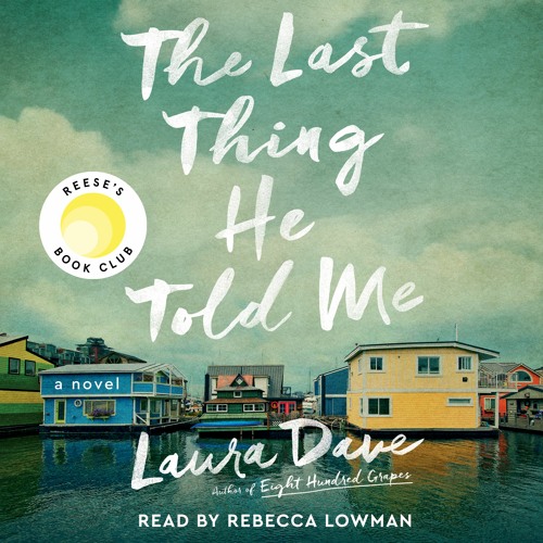 Laura Dave - The Last Thing He Told Me Audiobook