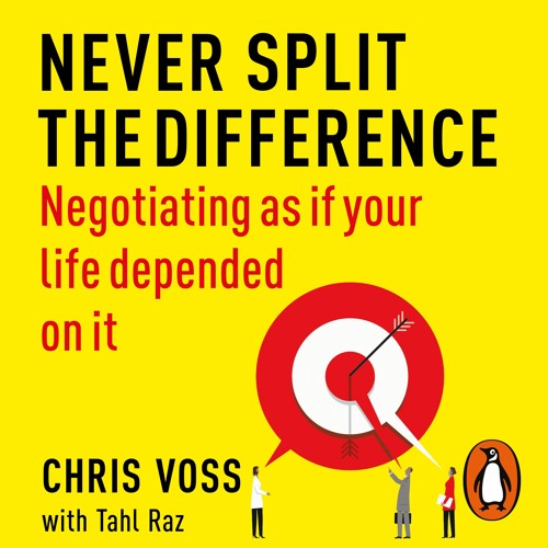 Chris Voss, Tahl Raz - Never Split the Difference Audiobook