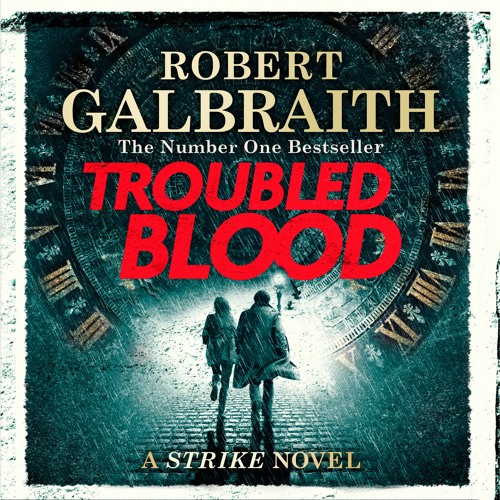 Robert Galbraith - Troubled Blood Audiobook