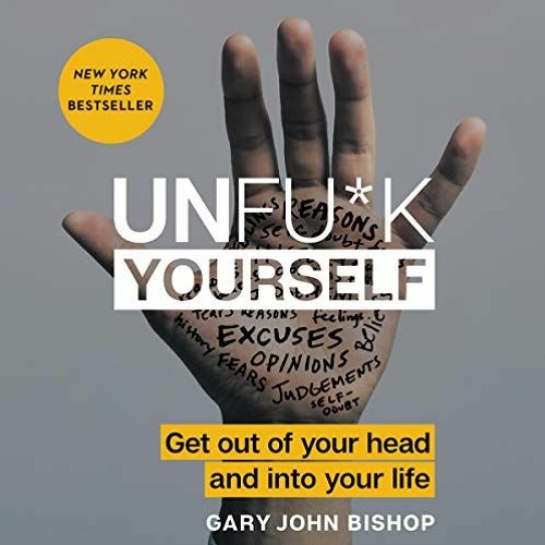 Gary John Bishop - Unfu*K Yourself Audiobook