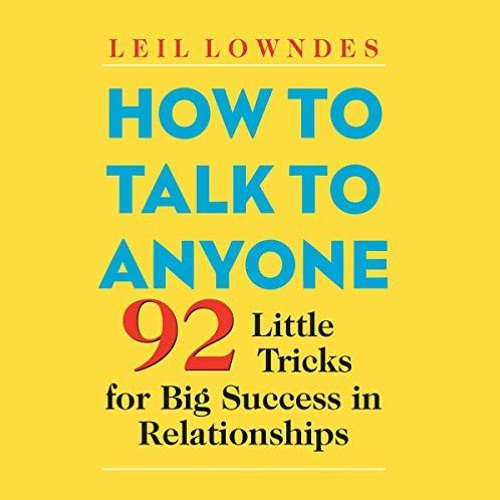 Leil Lowndes - How to Talk to Anyone Audiobook