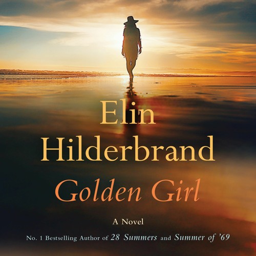 Elin Hilderbrand - Golden Girl Audiobook