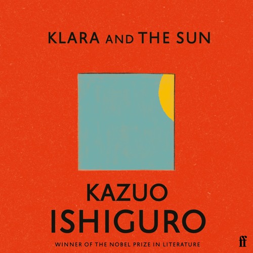 Kazuo Ishiguro - Klara And the Sun Audiobook