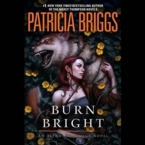 Patricia Briggs - Burn Bright Audiobook