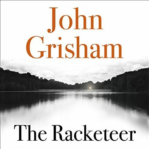 John Grisham - The Racketeer Audiobook