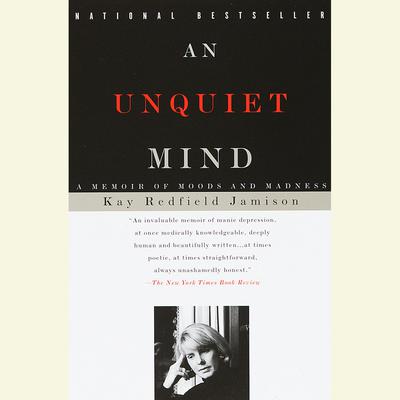 Kay Redfield Jamison - An Unquiet Mind Audiobook