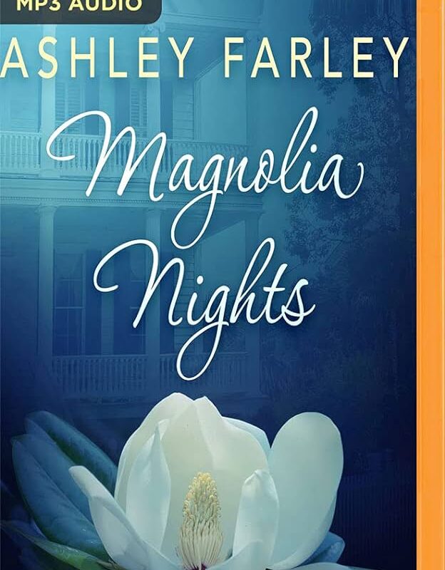 Ashley Farley - Magnolia Nights Audiobook