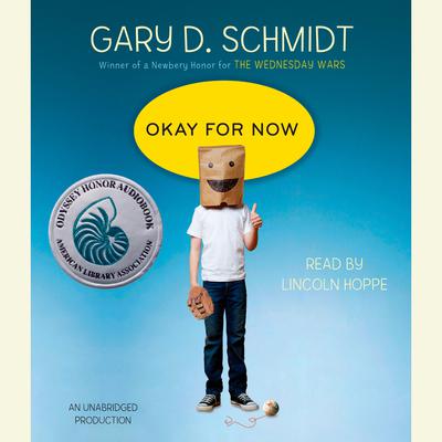 Gary D. Schmidt - Okay for Now Audiobook
