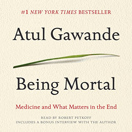 Atul Gawande – Being Mortal Audiobook