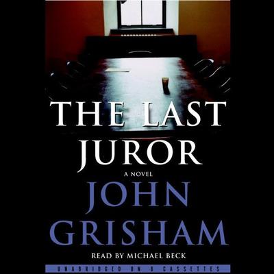 John Grisham - The Last Juror Audiobook
