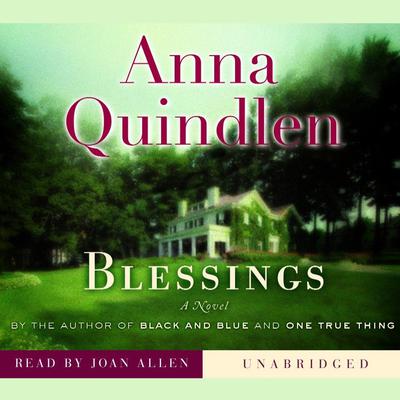 Anna Quindlen - Blessings Audiobook