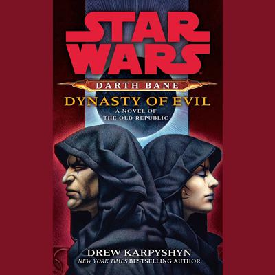Dynasty of Evil Audiobook - Drew Karpyshyn