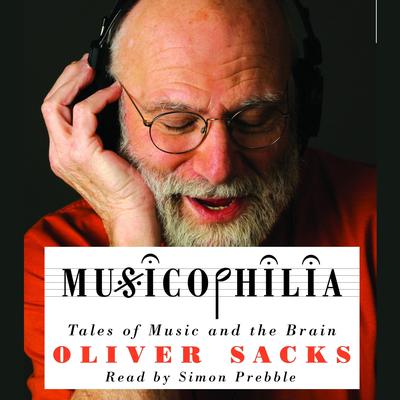 Oliver Sacks - Musicophilia Audiobook
