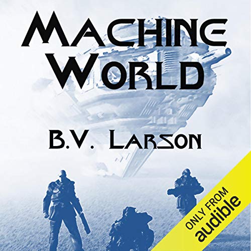 B. V. Larson – Machine World Audiobook