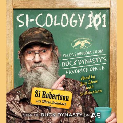 Si Robertson - Si-Cology 1 Audiobook