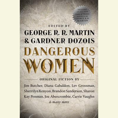 George R. R. Martin - Dangerous Women Audiobook