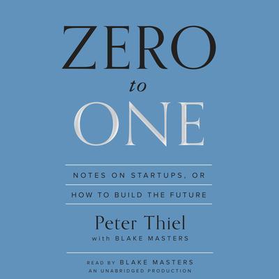 Peter Thiel - Zero to One Audiobook