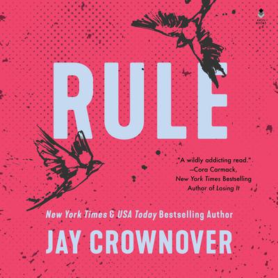 Jay Crownover - Rule Audiobook