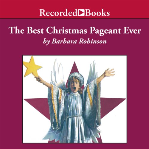 Barbara Robinson - The Best Christmas Pageant Ever Audiobook
