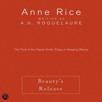 Anne Rice - Beauty'S Release Audiobook