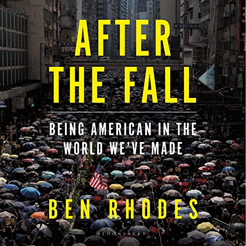 Ben Rhodes – After the Fall Audiobook