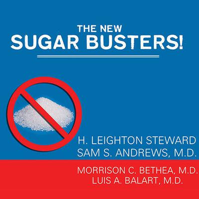 H. Leighton Steward - The New Sugar Busters! Cut Sugar to Trim Fat Audiobook